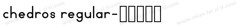 chedros regular字体转换